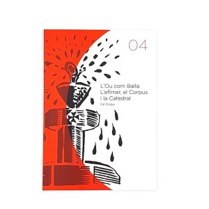 Llibre " L'Ou com Balla. L'efímer, el Corpus i la Catedral" Nil Rider