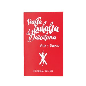 Llibre "Santa Eulalia de Barcelona, ​​vida y triduo" (castellà)